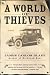 Third Party New : A World of Thieves : A Novel