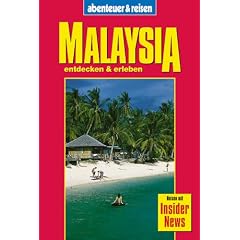 Abenteuer und Reisen, Malaysia