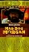 VHS : Mad Dog Morgan