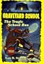 The Tragic School Bus (Graveyard School)