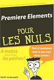 Premiere Element pour les nuls