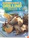 Barbecuing & Grilling: Inside and Out: Sizzling different ideas for the grill, griddle and barbeque