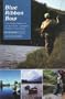 Blue Ribbon Bow: A Fly Fishing History of the Bow River - Canada�s Greatest Trout Stream