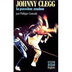 Johnny, Clegg. La Passion zoulou