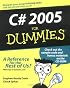 C# 2005 For Dummies (For Dummies (Computer/Tech))