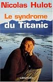 Le syndrome du Titanic