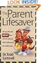 The Parent Lifesaver: Practical Help for Everyday Childhood Problems