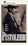 The Pistoleer: A Novel of John Wesley Hardin