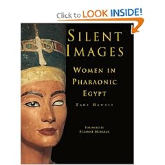 Silent Images: Women in Pharaonic Egypt
