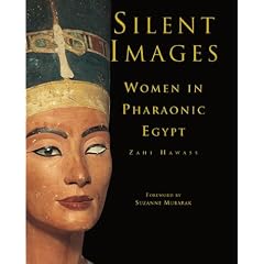 Silent Images: Women in Pharaonic Egypt