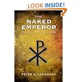 The Naked Emperor : Why Religion is Bollocks