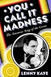  : You Call It Madness: The Sensuous Song of the Croon
