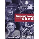 Inventions from the Shedvon "Jim Hopkins"