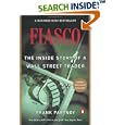 Fiasco: The Inside Story of a Wall Street Trader