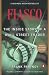  : Fiasco: The Inside Story of a Wall Street Trader