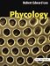 Phycology by Robert Edward Lee