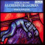 Marcel Dupr� - Le Chemin de la Croix (Der Kreuzweg) - Harald Feller