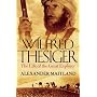 Wilfred Thesiger: The Life of the Great Explorer
