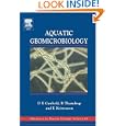 Aquatic Geomicrobiology, Volume 48 (Advances in Marine Biology) by  Don Canfield, Erik Kristensen, and Bo Thamdrup