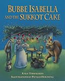 Bubbe Isabella and the Sukkot Cake