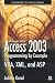 Access 2003 Programming by Example with VBA, XML, and ASP