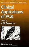 Clinical Applications of Pcr (Methods in Molecular Medicine)