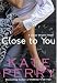 Books : Close to You (A Laurel Heights Novel)