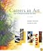 Careers In Art: An Illustrated Guide