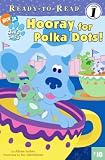 Books : Hooray for Polka Dots! (Blue's Clues Ready-to-Read)