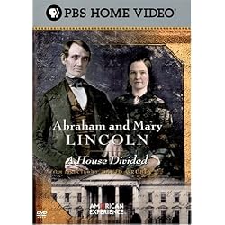 American Experience - Abraham and Mary Lincoln: A House Divided