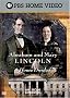 American Experience - Abraham and Mary Lincoln: A House Divided American Experience - Abraham and Mary Lincoln: A House Divided