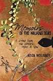 Memoirs of the Walking Dead: A Story from the Zombie's Point of View