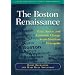 The Boston Renaissance: Race, Space, and Economic Change in an American Metropolis