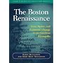 The Boston Renaissance: Race, Space, and Economic Change in an American Metropolis