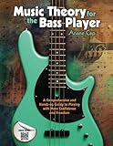 Download Music Theory for the Bass Player: A Comprehensive and Hands-on
Guide to Playing with More Confidence and Freedom
