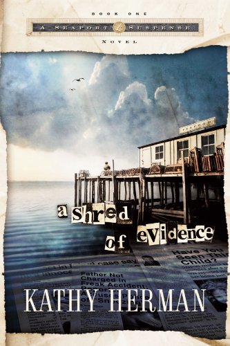A Shred of Evidence (Seaport Suspense #1)