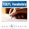 2012 TOEFL Vocabulary AudioLearn: Top 500 TOEFL Vocabulary Words You Must Know!