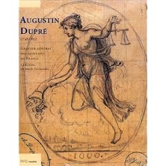 Augustin Dupr� (1748-1833), graveur g�n�ral des monnaies de France