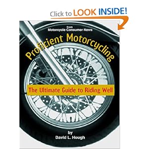 Proficient Motorcycling - David L. Hough