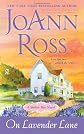 On Lavender Lane: A Shelter Bay Novel