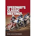 Speedway's Classic Meetings (100 Greats S.)