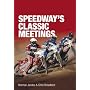 Speedway's Classic Meetings (100 Greats S.)