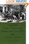 Louisiana Sugar Plantations During the Civil War
