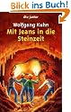 Mit Jeans in die Steinzeit: Ein Ferienabenteuer in S�dfrankreich