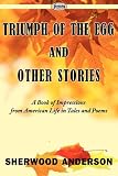 Triumph of the Egg and Other Stories