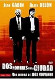 Dos Hombres en la Ciudad (Deux hommes dans la ville) 1973