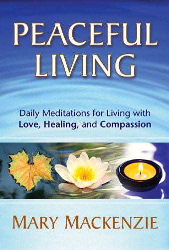 Peaceful Living: Daily Meditations for Living with Love, Healing, and Compassion under Worship in The Books Store
