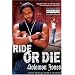 Ride or Die
