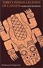 Thirty Indian Legends of Canada