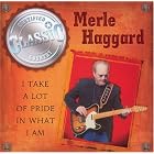 I Take a Lot of Pride in What I Am by Merle Haggard